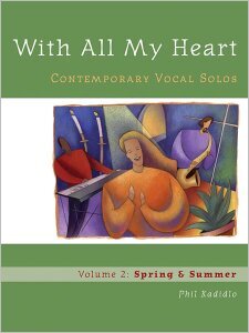 With All My Heart: Contemporary Vocal Solos: Volume 2: Spring & Summer