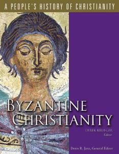 A People's History of Christianity: Byzantine Christianity, Vol 3