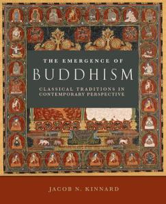 The Emergence of Buddhism: Classical Traditions in Contemporary Perspective