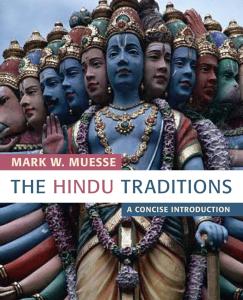 The Hindu Traditions: A Concise Introduction