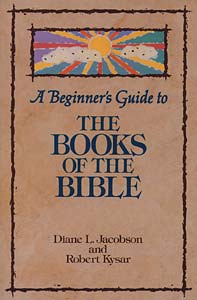 A Beginner's Guide to the Books of the Bible