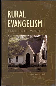 Rural Evangelism: Catching the Vision