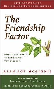 The Friendship Factor: Revised, 25th Anniversary Edition