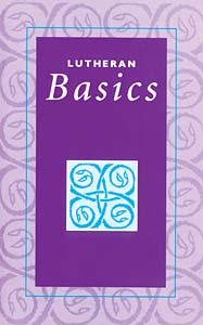 Lutheran Basics