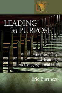 Leading on Purpose: Intentionality and Teaming in Congregational Life