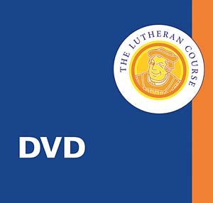The Lutheran Course DVD