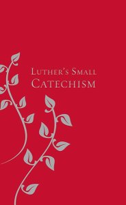 Luther's Small Catechism Gift Edition, Revised: With Evangelical Lutheran Worship Texts