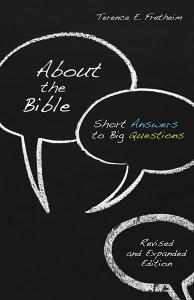 About the Bible: Short Answers to Big Questions, Revised and Expanded Edition