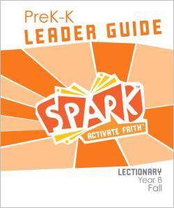 Spark Lectionary / Year B / Fall 2024 / PreK-K / Leader