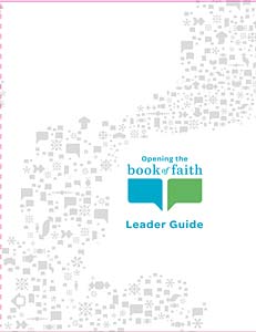 Opening the Book of Faith Leader Guide (Expanded)