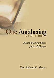 One Anothering, Volume 1: Biblical Building Blocks for Small Groups