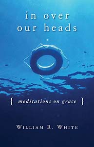 In Over Our Heads: Meditations on Grace