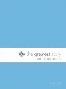 The Greatest Story: Bible Introduction Participant Book (Lutheran Study Bible Edition)