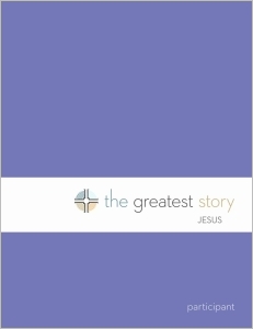 The Greatest Story: Jesus Participant Book (Lutheran Study Bible Edition)