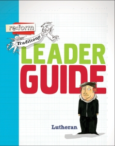 Re:form Traditions / Lutheran / Leader Guide