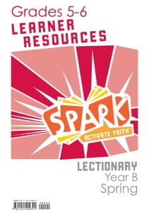 Spark Lectionary / Year B / Spring 2024 / Grades 5-6 / Learner Leaflets