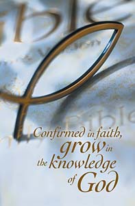 Confirmed in Faith, Grow in the Knowledge of God: Confirmation Bulletin, Regular Size: Quantity per Package: 100