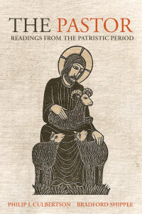 The Pastor: Readings From the Patristic Period