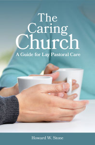 The Caring Church: A Guide for Lay Pastoral Care