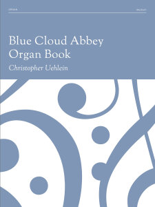 Blue Cloud Abbey Organ Book