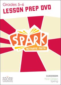 Spark Classroom / Year Green / Spring / Grades 5-6 / Lesson Prep Video DVD