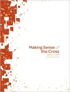 Making Sense of the Cross DVD