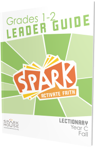 Spark Lectionary / Year C / Fall 2022 / Grades 1-2 / Leader Guide