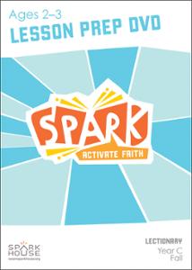 Spark Lectionary / Year C / Fall 2022 / Age 2-3 / Lesson Prep Video DVD