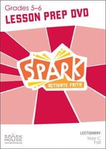 Spark Lectionary / Year C / Fall 2022 / Grades 5-6 / Lesson Prep Video DVD