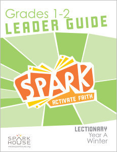 Spark Lectionary / Year A / Winter 2022-2023 / Grades 1-2 / Leader Guide