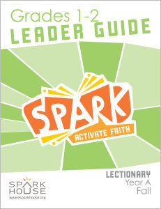 Spark Lectionary / Year A / Fall 2023/ Grades 1-2 / Leader