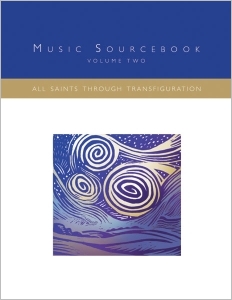 Music Sourcebook: All Saints through Transfiguration