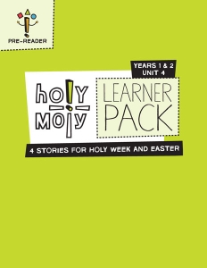 Holy Moly / Year 1 / Unit 4 / Grades K-2 / Learner