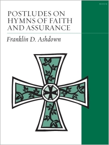 Postludes on Hymns of Faith and Assurance