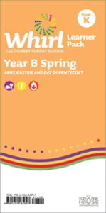 Whirl Lectionary / Year B / Spring 2024 / Grades PreK-K / Learner Leaflet