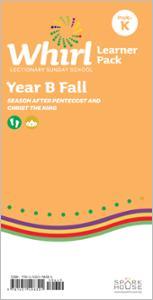 Whirl Lectionary / Year B / Fall / PreK-K / Learner Pack