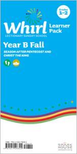 Whirl Lectionary / Year B / Fall / Grades 1-2 / Learner Pack