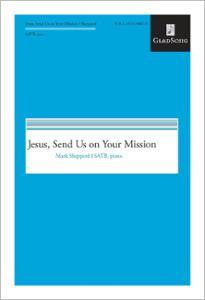 Jesus Send Us on Your Mission