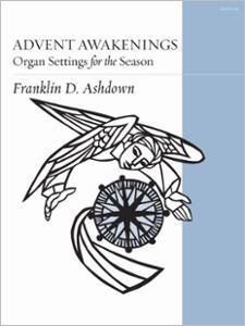 Advent Awakenings: Organ Settings for the Season