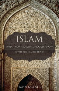 Islam: What Non-Muslims Should Know, Revised & Expanded Edition