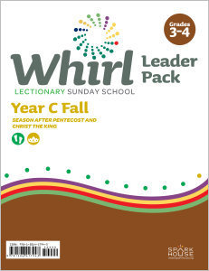 Whirl Lectionary / Year C / Fall 2022 / Grades 3-4 / Leader Pack
