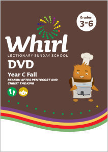 Whirl Lectionary / Year C / Fall 2022 / Grades 3-6 / DVD