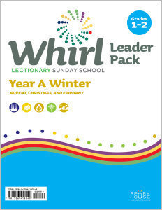 Whirl Lectionary / Year A / Winter 2022-23 / Grades 1-2 / Leader Pack