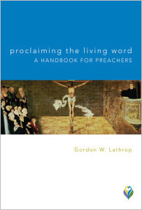 Proclaiming the Living Word: A Handbook for Preachers