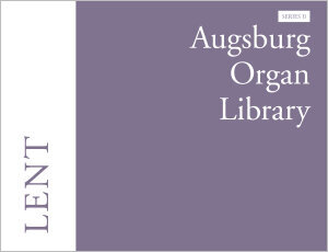 Augsburg Organ Library Series 2 Lent