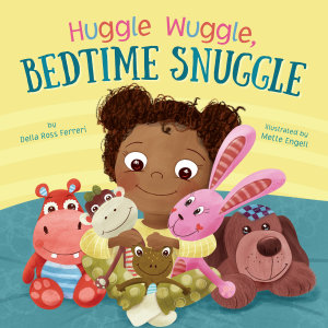 Huggle Wuggle, Bedtime Snuggle
