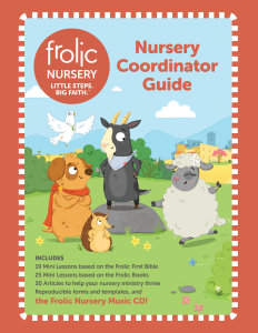 Frolic Nursery / Ages 0-2 / Coordinator Guide