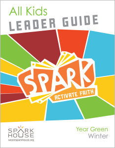 Spark All Kids / Year Green / Winter / Grades K-5 / Leader Guide