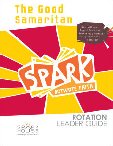 Spark Rotation / The Good Samaritan / Leader Guide