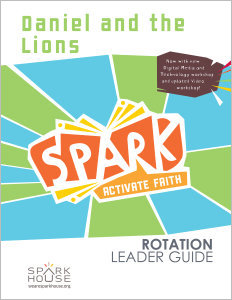Spark Rotation / Daniel and the Lions / Leader Guide